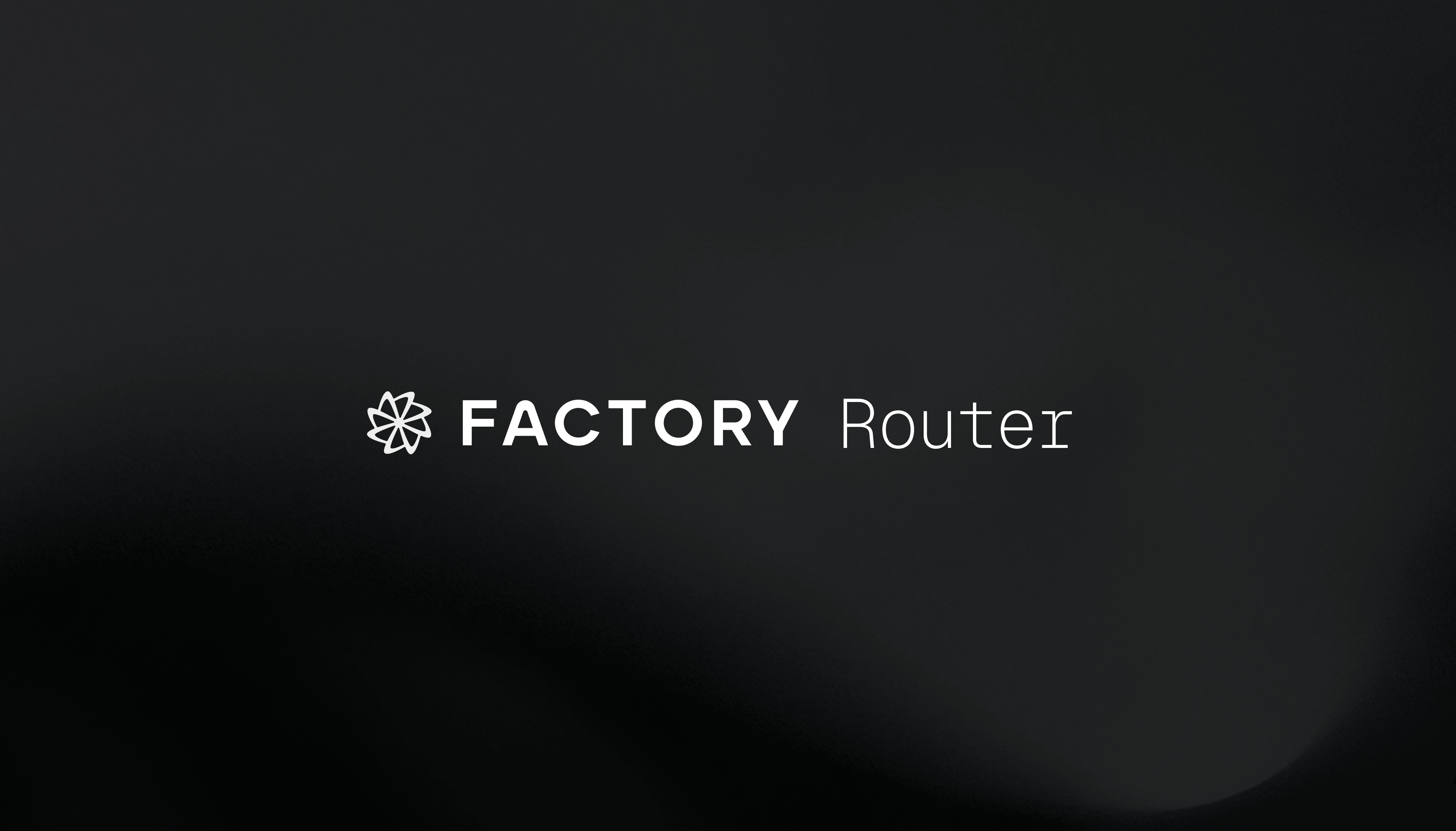 Factory Router